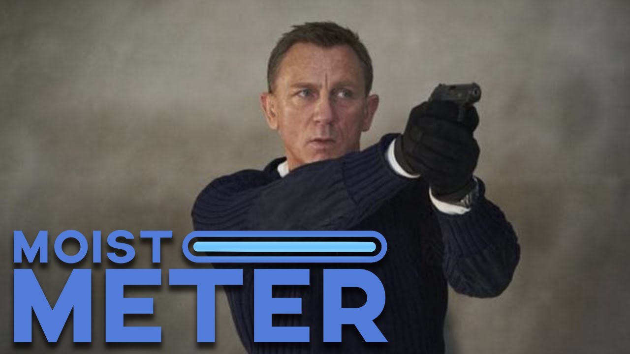 Moist Meter | No Time To Die