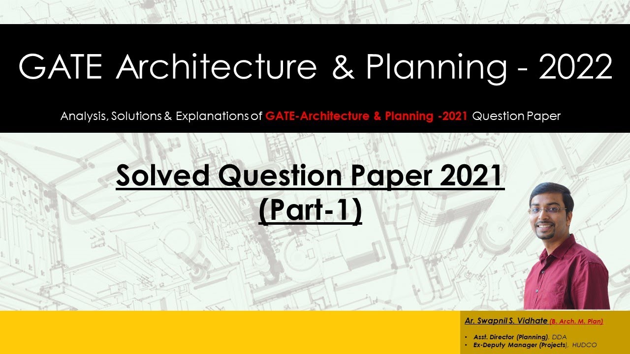 GATE Architecture & Planning 2022 I Solved Question Paper GATE 2021 I Part 1