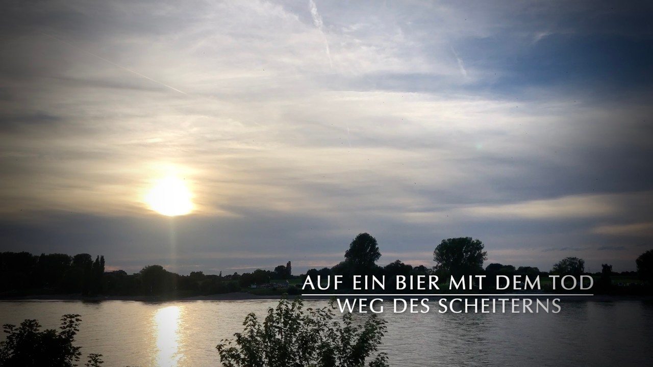 Auf ein Bier mit dem Tod | Weg des Scheiterns
