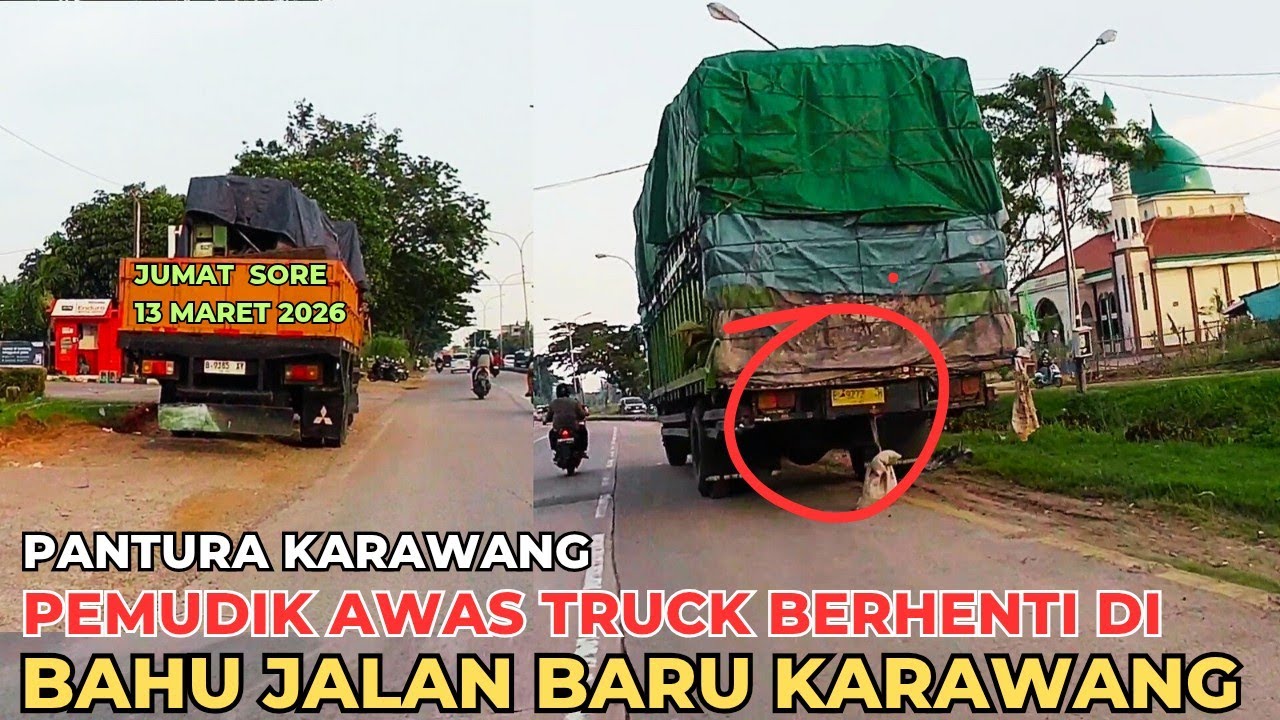 Pemudik Waspada‼️ Truck Besar Berhenti Di Pinggir Jalan Jalur Mudik Lebaran 2026 Pantura Karawang 
