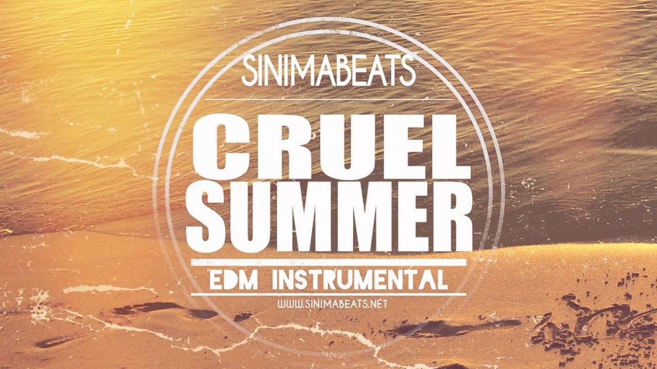 Cruel Summer Instrumental (EDM, Dance, Club, Pop Beat) 2014 Sinima Beats