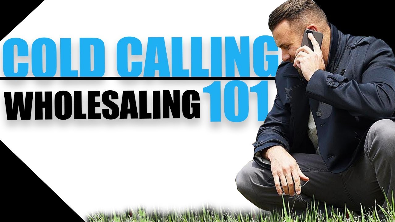 The Best Wholesale Real Estate Cold Calling Script