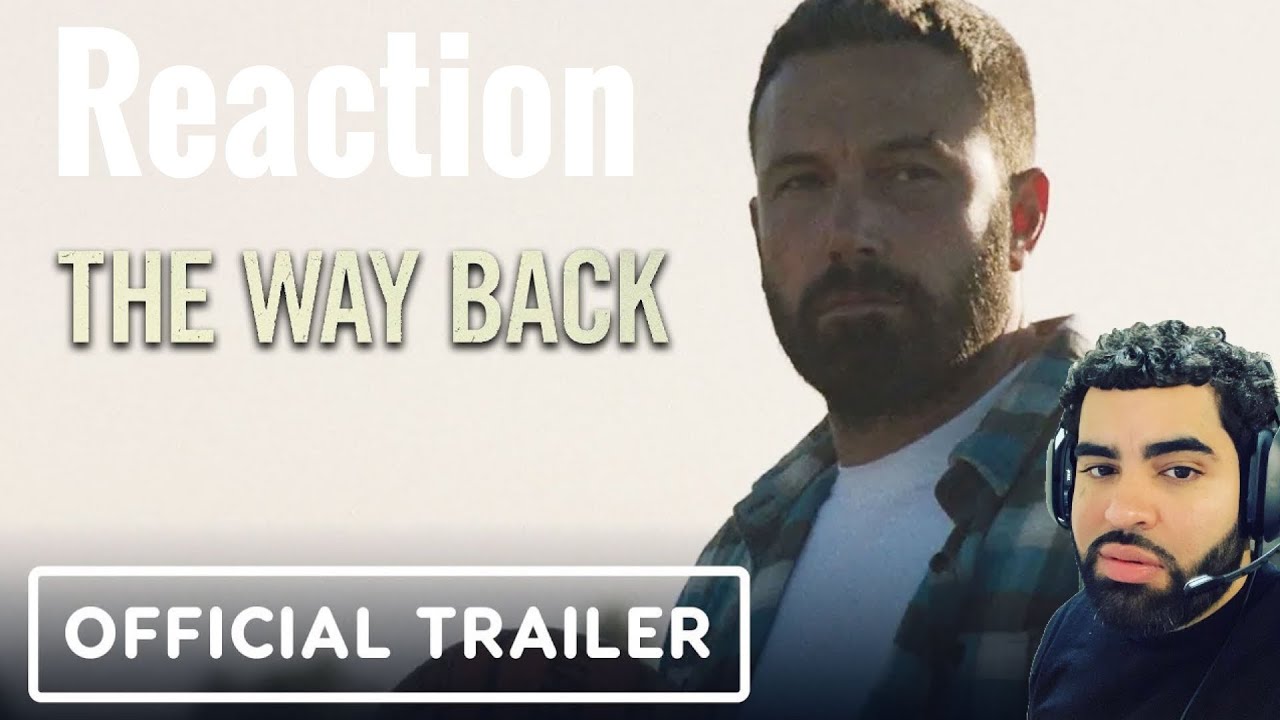The Way Back Official Trailer Reaction.