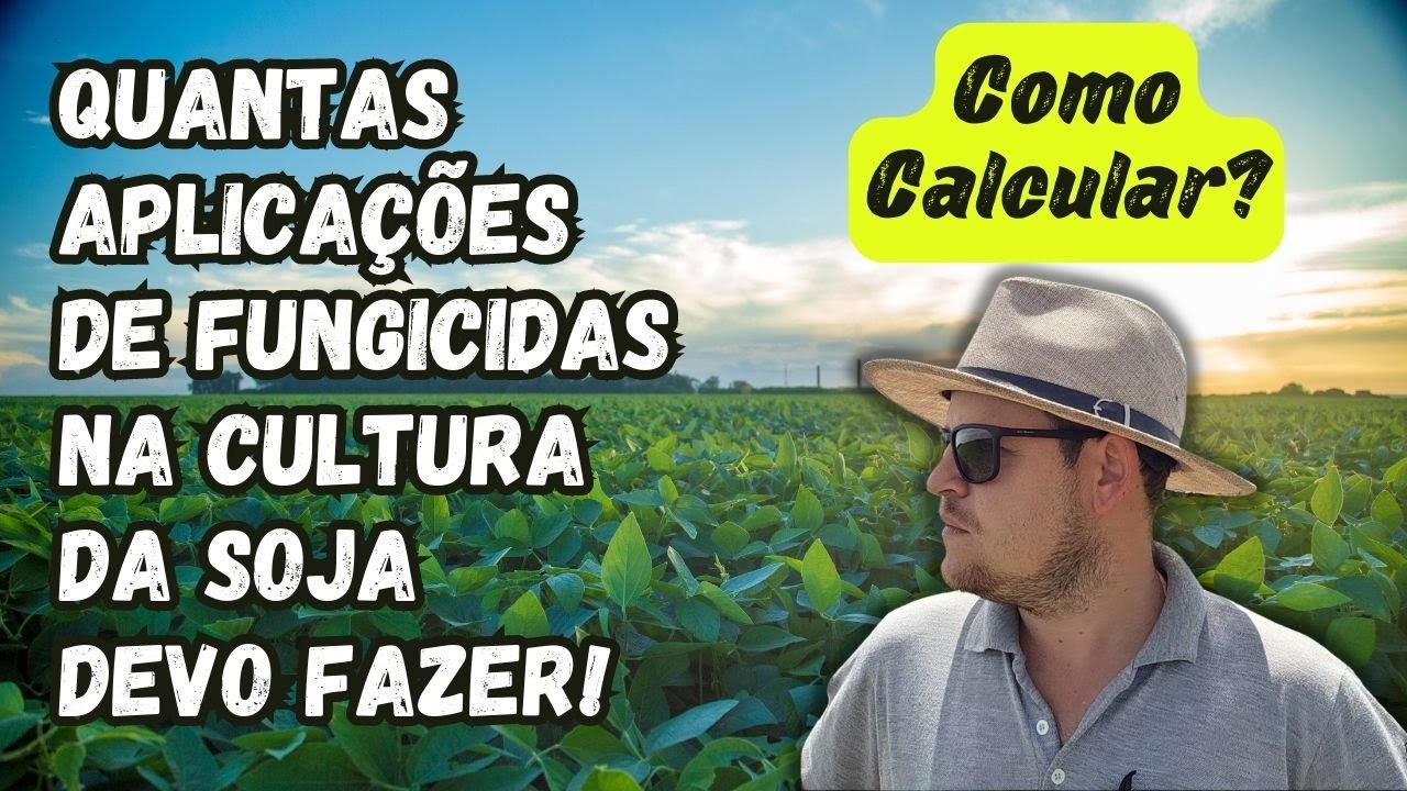 PROGRAMAÇÃO DO MANEJO DE FUNGICIDAS NA CULTURA DA SOJA | Como Calcular o Numero de Aplicações?