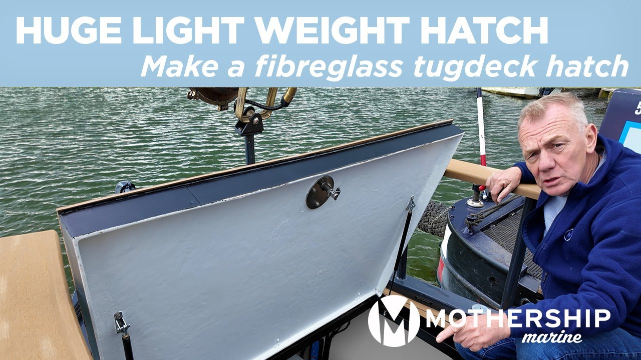 Narrowboat | Making a large Tug Deck hatch from Fibreglass