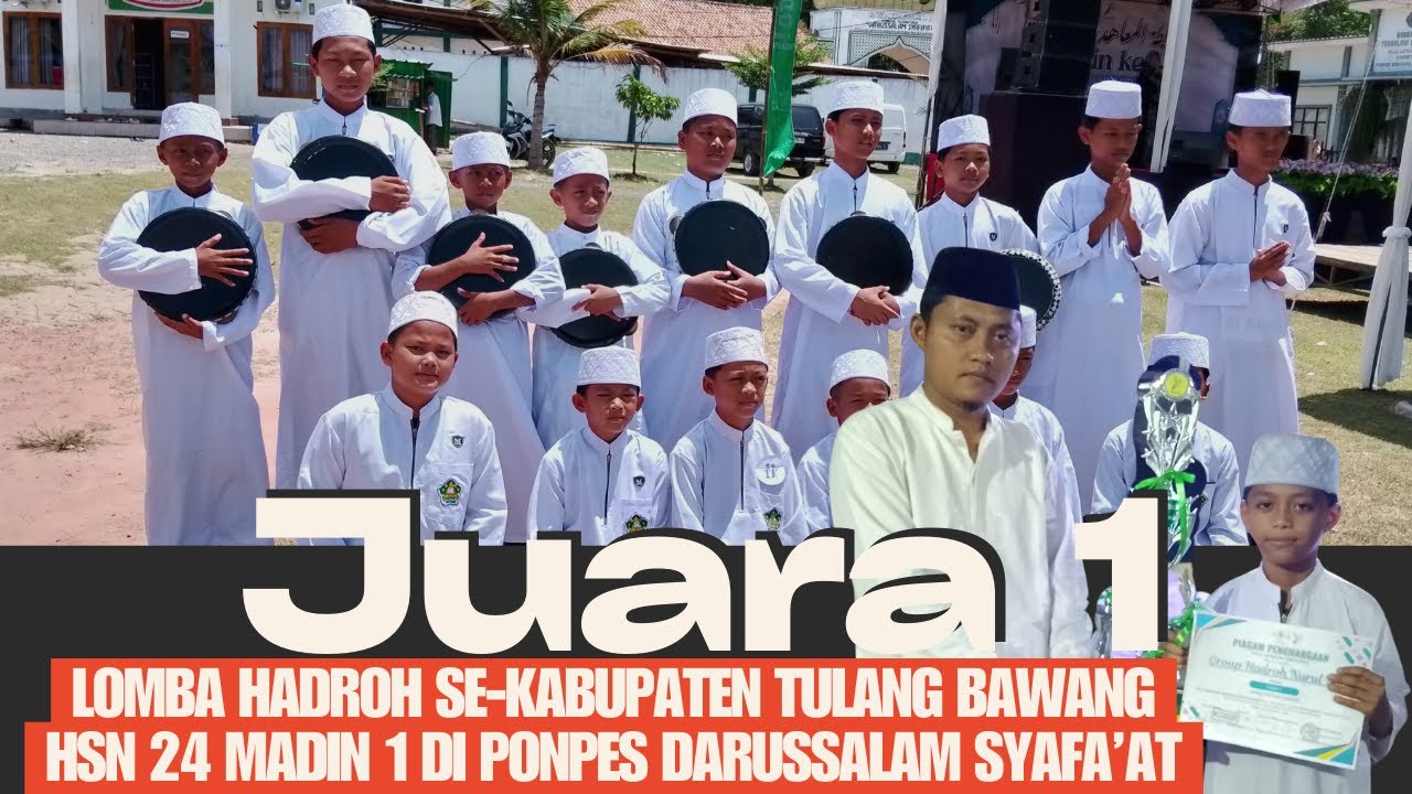 HADROH NURUL IMAN JUARA 1 LOMBA HADROH SE-KABUPATEN TULANG BAWANG HSN 2024