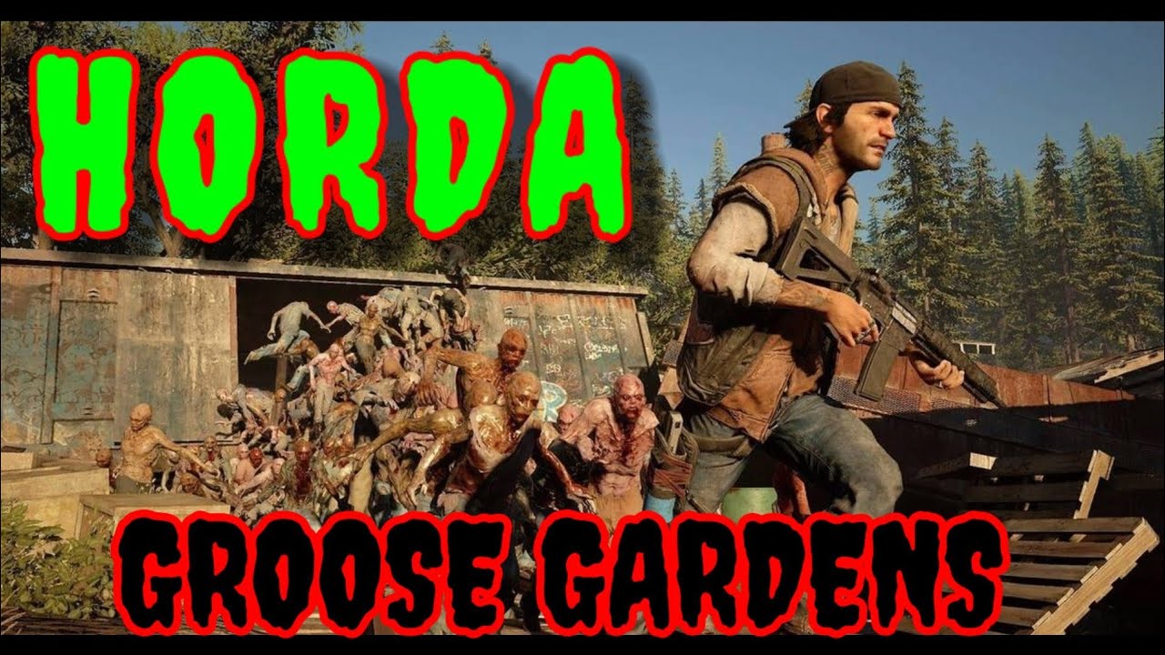 ☣️DAYS GONE | HORDA GROOSE GARDENS | 💥