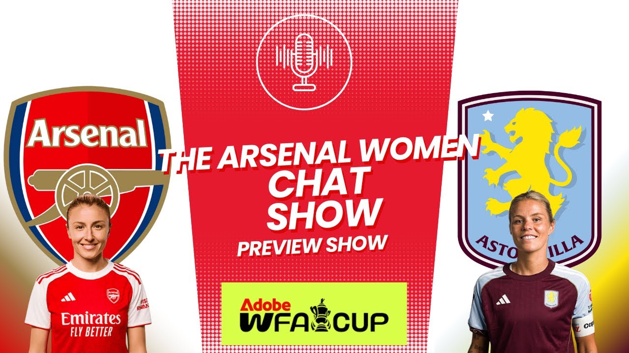 Can the Gunners Dominate Villa? Arsenal Women FA Cup Preview