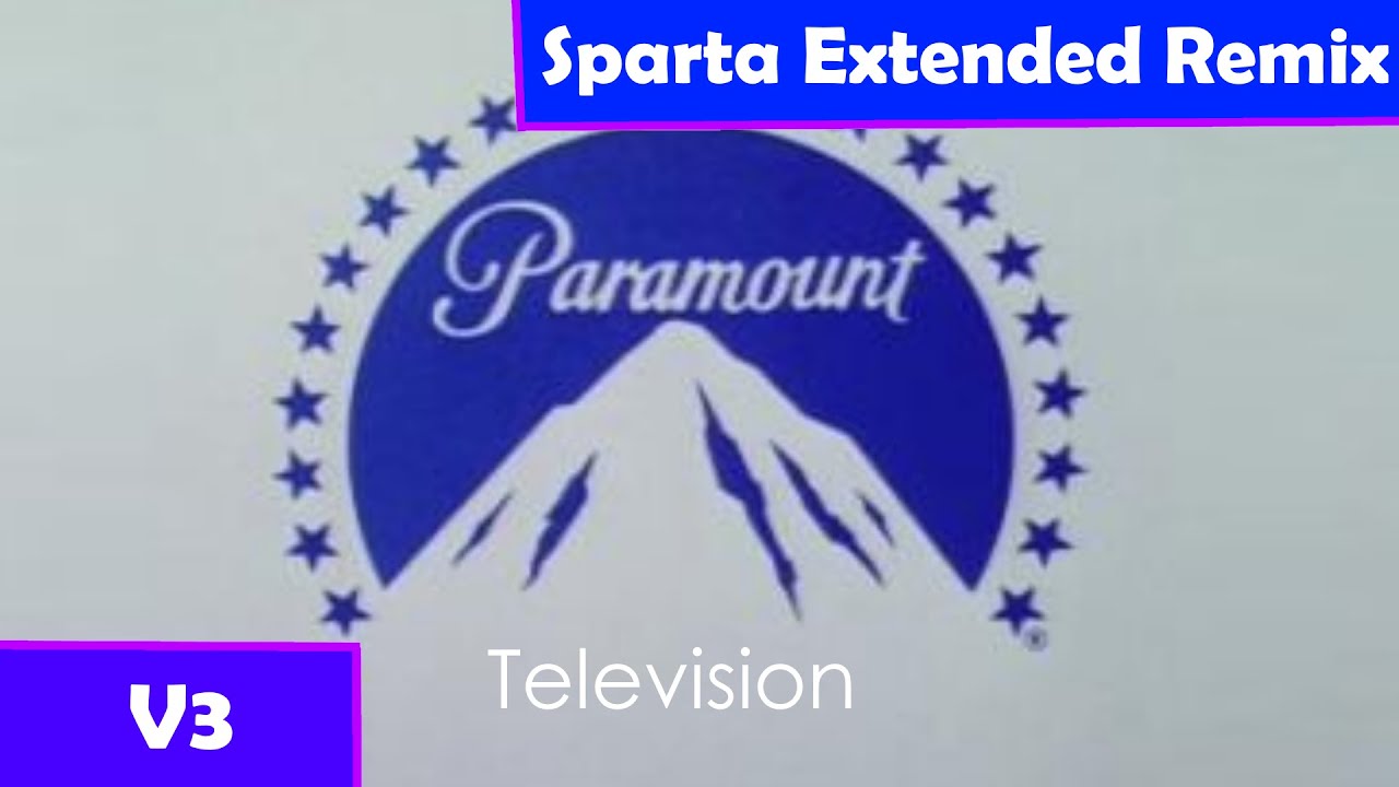 (v3)  Paramount Television Logo History - Sparta Extended Remix
