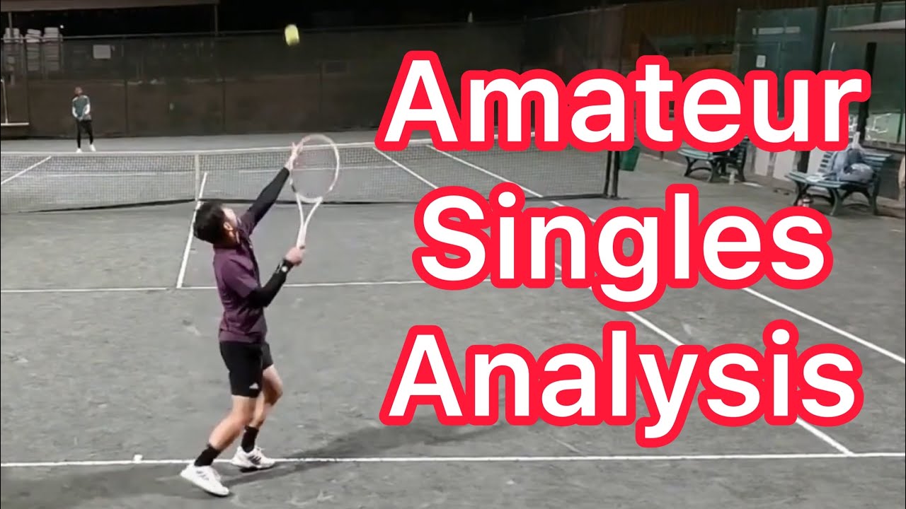 Amateur Singles Strategy Analysis (4 Ways To Win More Matches)