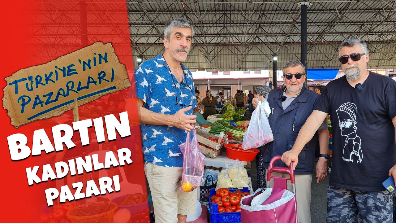 Bartın Galla Pazarı - Türkiye'nin Pazarları #3