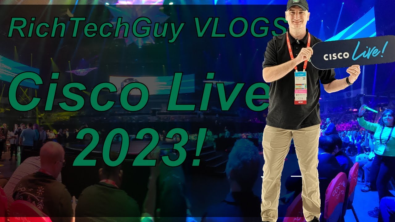 Cisco Live 2023 VLOG - RichTechGuy