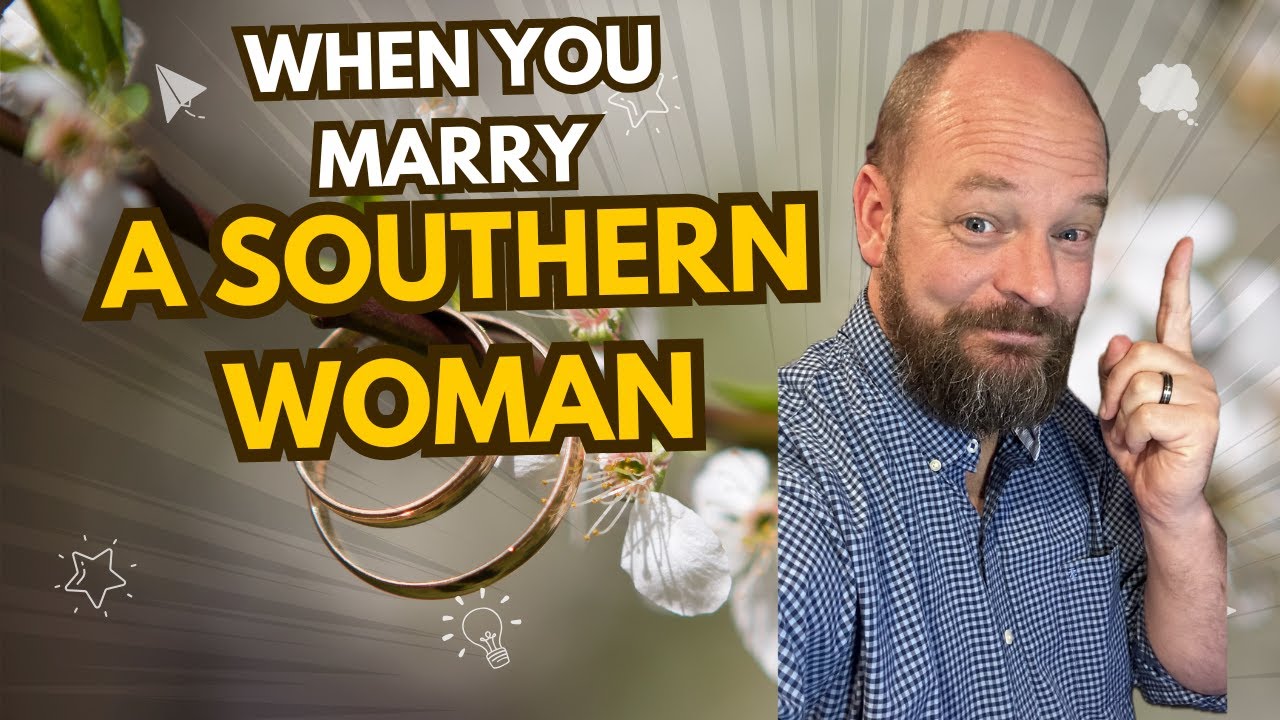 What I learned after marrying a Southern woman - Papa Mississippi