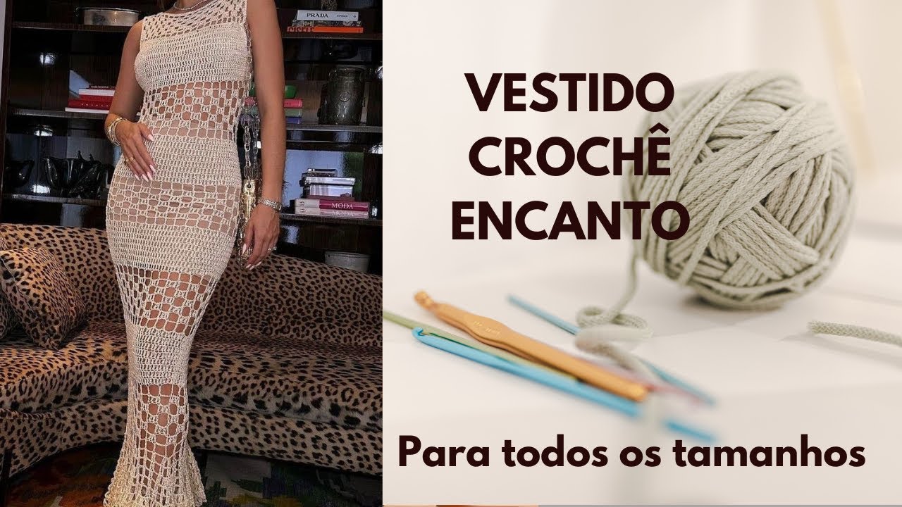 VESTIDO CROCHE ENCANTO/ FOTO DE INSPIRAÇÃO/ PARTE 1 GRAVANDO RESTANTE/TAMANHO P/M/G/GG