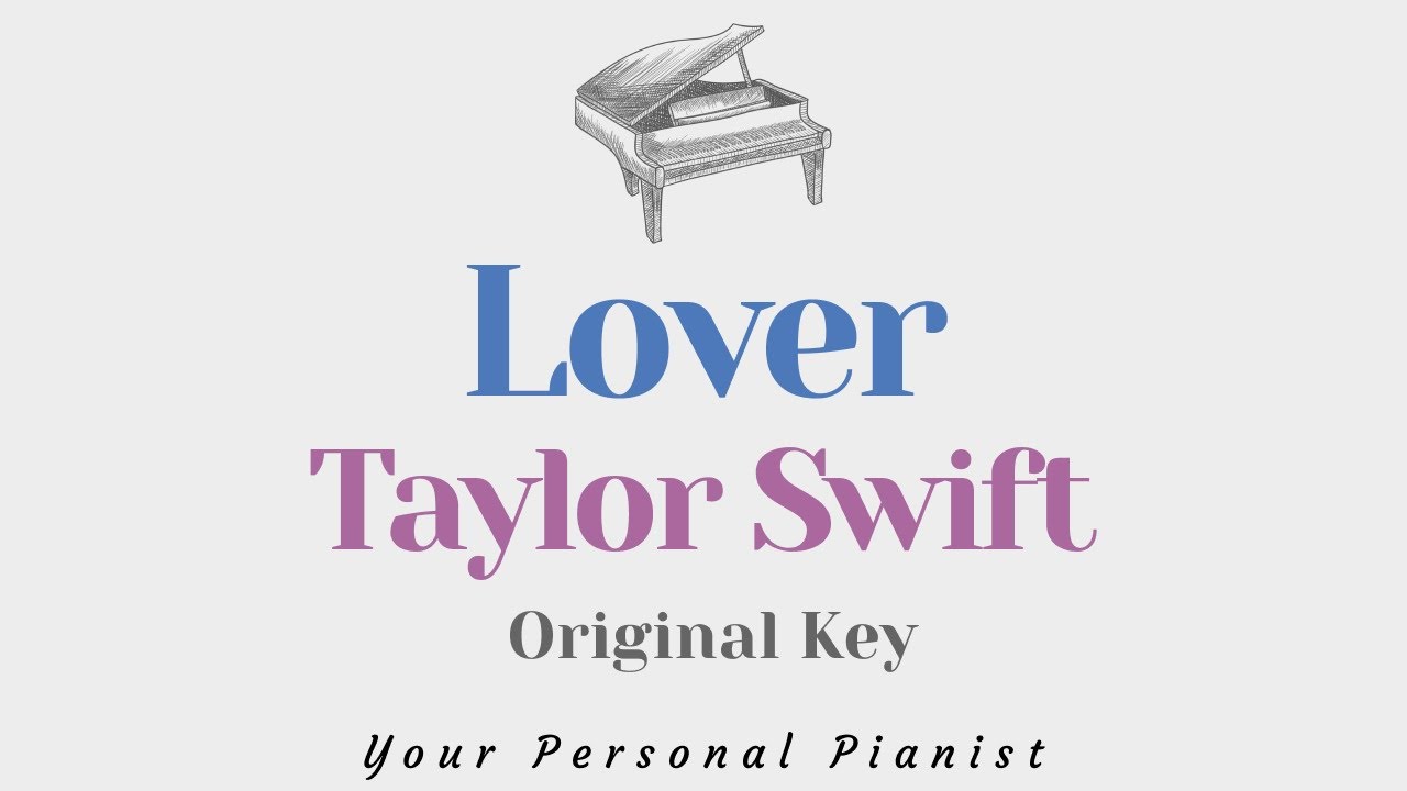 Lover - Taylor Swift (Original Key Karaoke) - Piano Instrumental Cover with Lyrics