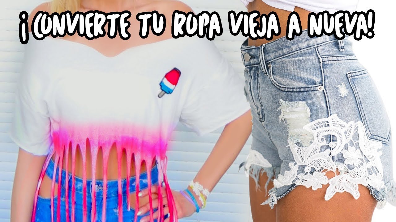DIY TRANSFORMA tu ROPA VIEJA a NUEVA S&Uacute;PER FACIL (DIY Clothes Life HACKS) | Me Llamo Vania