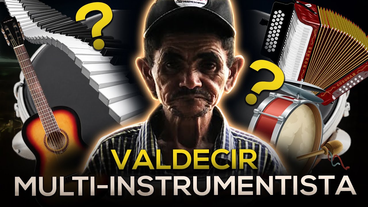QUANTOS INSTRUMENTOS O VALDECIR TOCA?