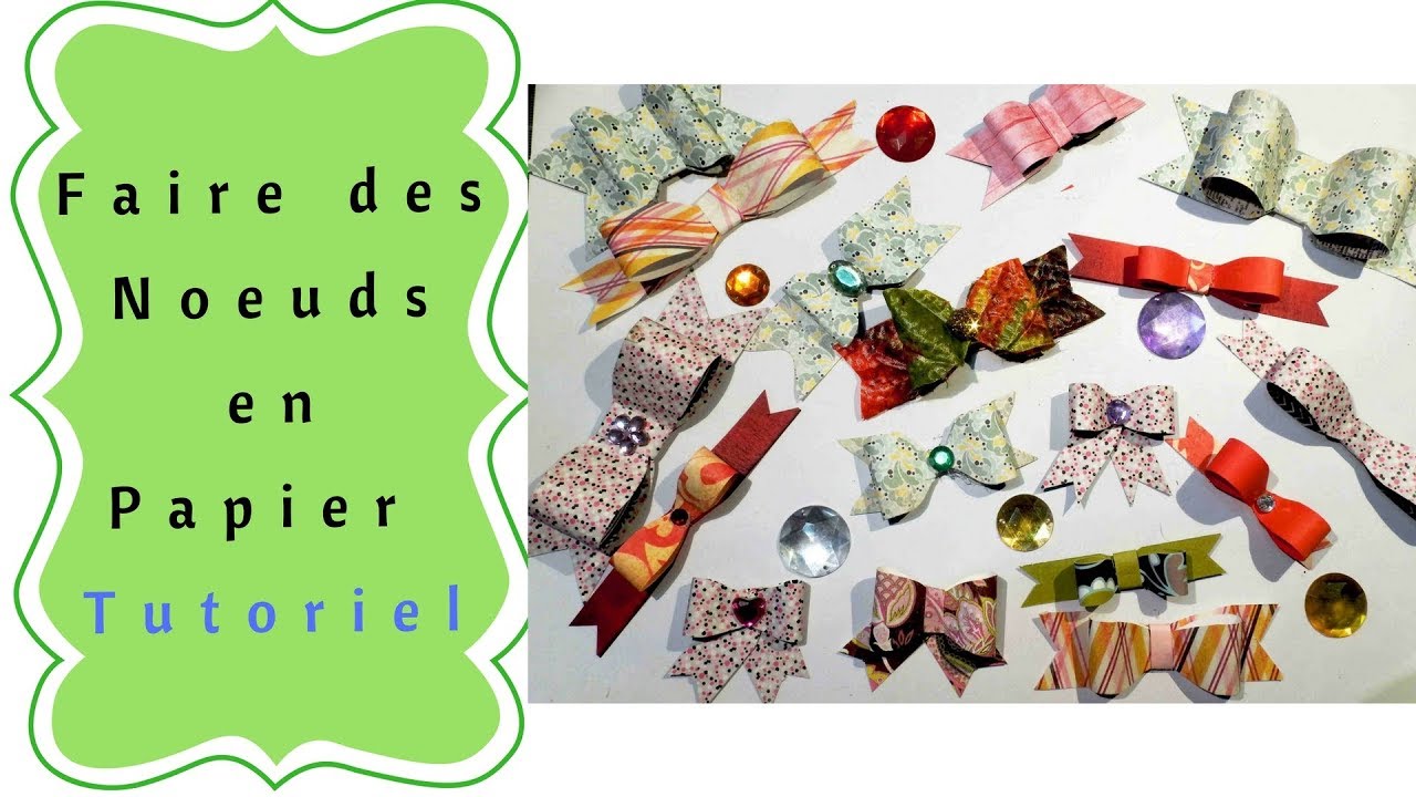 La Meilleure façon de faire des Noeuds en Papier