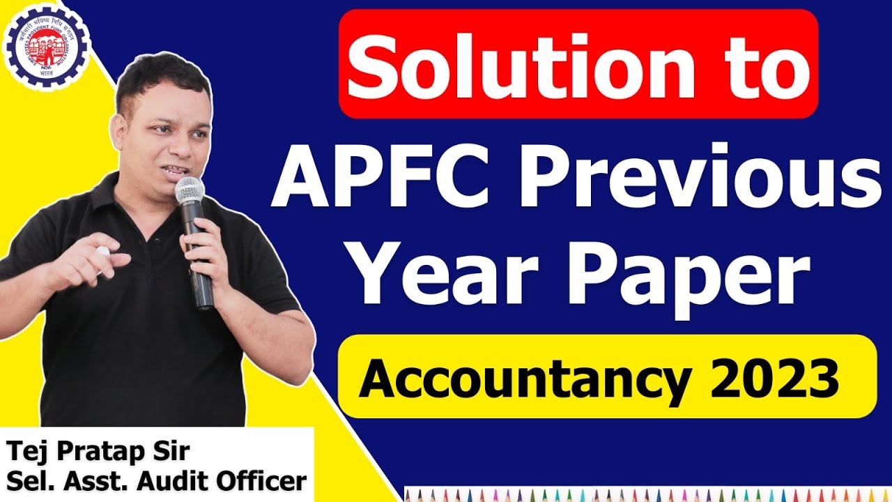 APFC 2023 - Accounts Solution || APFC Previous Year Question Paper || UPSC EPFO APFC Accounting
