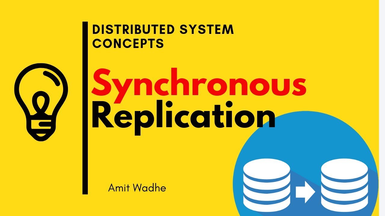 Distributed System: Synchronous Replication