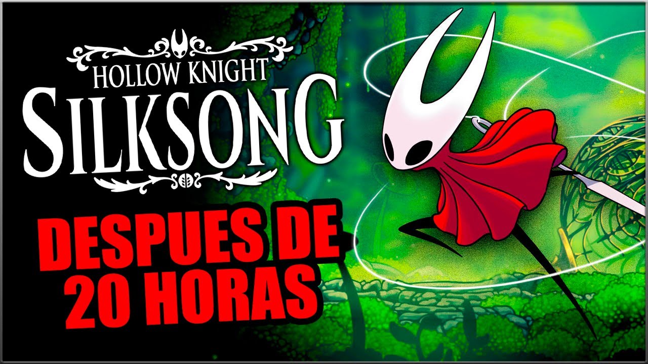 Silksong: &iquest;Realmente vali&oacute; la pena la espera? &iexcl;Ya llevamos 20 horas!