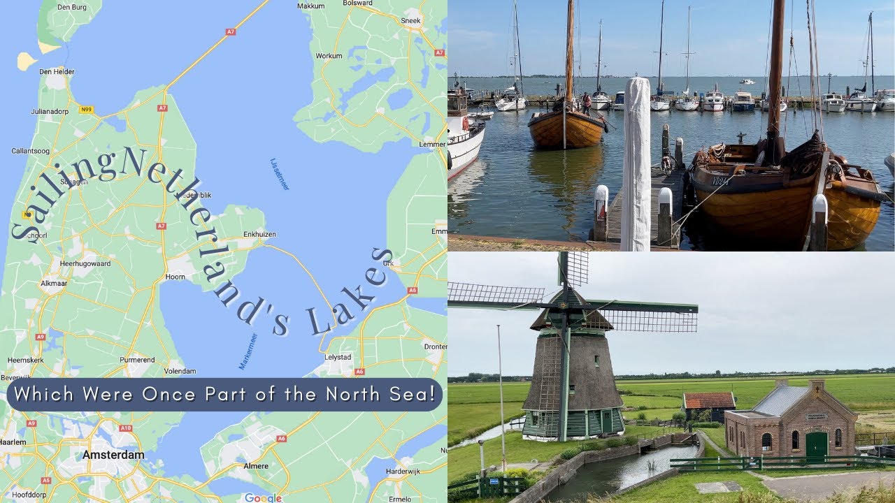 Sailing Netherland's Lakes Which Were Once Part of the North Sea | Ep. 139
