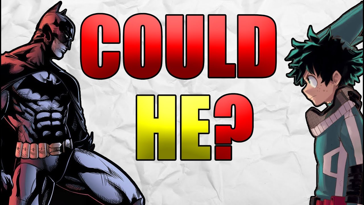 How Deku Could Have Been The Batman of MHA | My Hero Academia Discussion