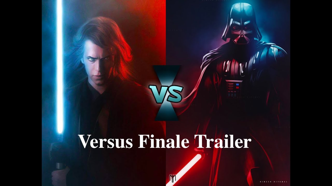 Versus Finale Trailer: Anakin Skywalker vs Darth Vader