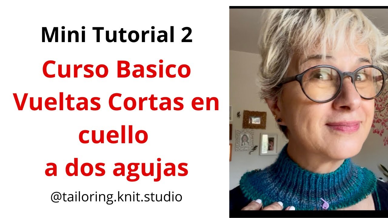 Mini Tutorial 2: APRENDE como tejer VUELTAS CORTAS BASICAS, sweater, jersey a dos agujas. Muy Fácil.