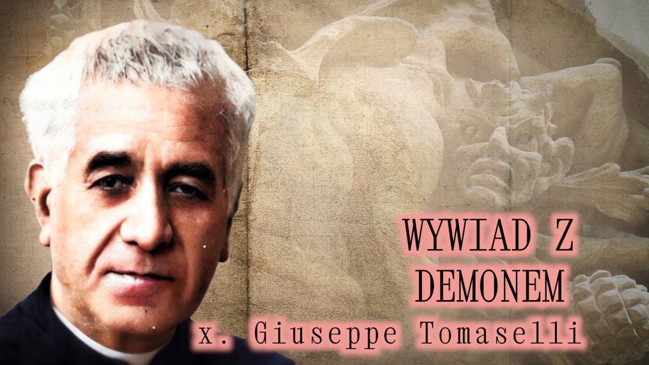 Wywiad z demonem. x. Giuseppe Tomaselli (bez napisów).