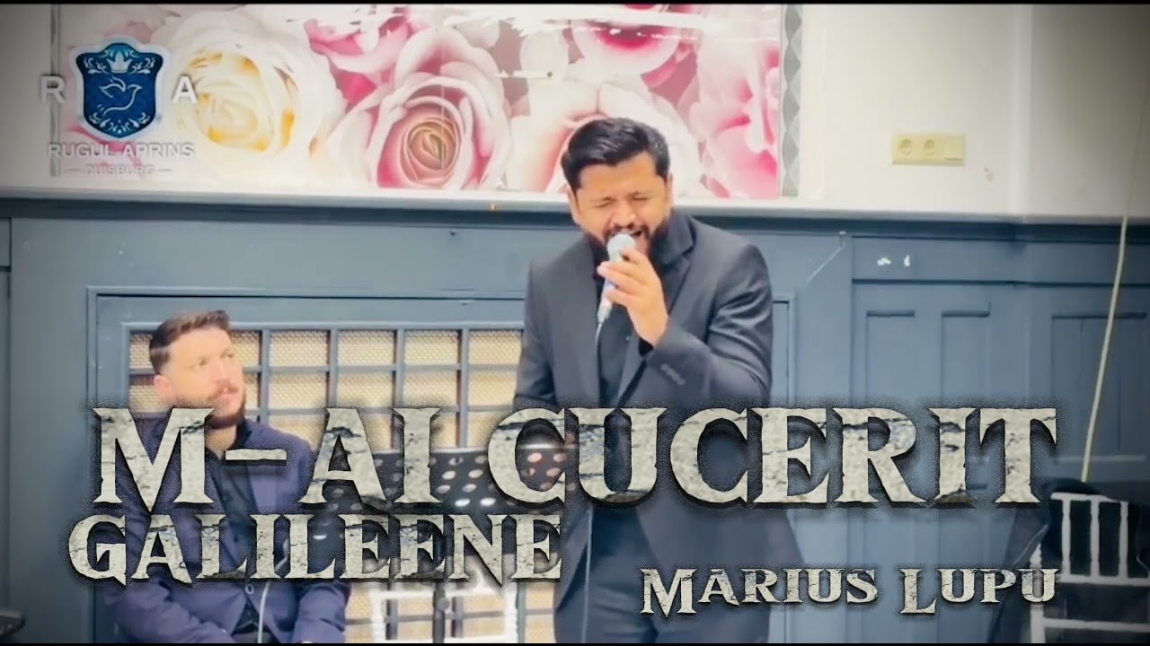 MARIUS LUPU - M-AI CUCERIT GALILEENE  ( Cover ) Live 2024