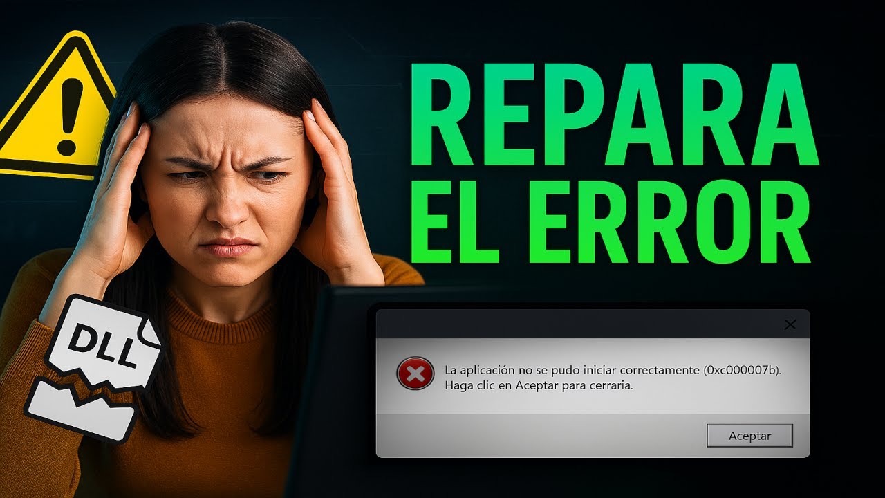 ✅ Error 0xc00007b Windows | SOLUCIÓN DEFINITIVA