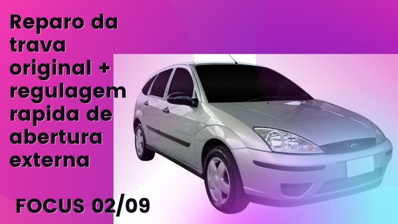 Porta Ford focus não trava e esta difícil abrir por fora  (focus de 2002 a 2009)