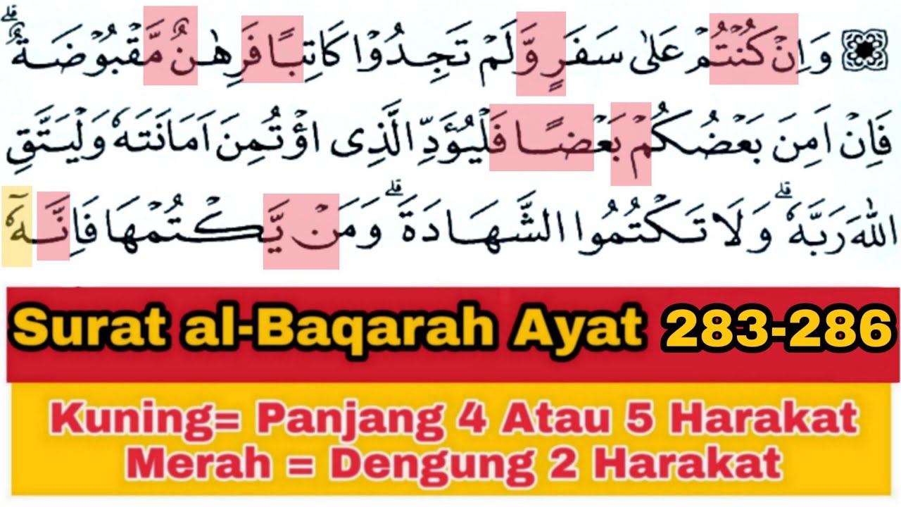 Tadarus Surat al-Baqarah Ayat 283-286, Ada Warna Tanda Panjang & Dengung Agar Lancar Baca al-Quran