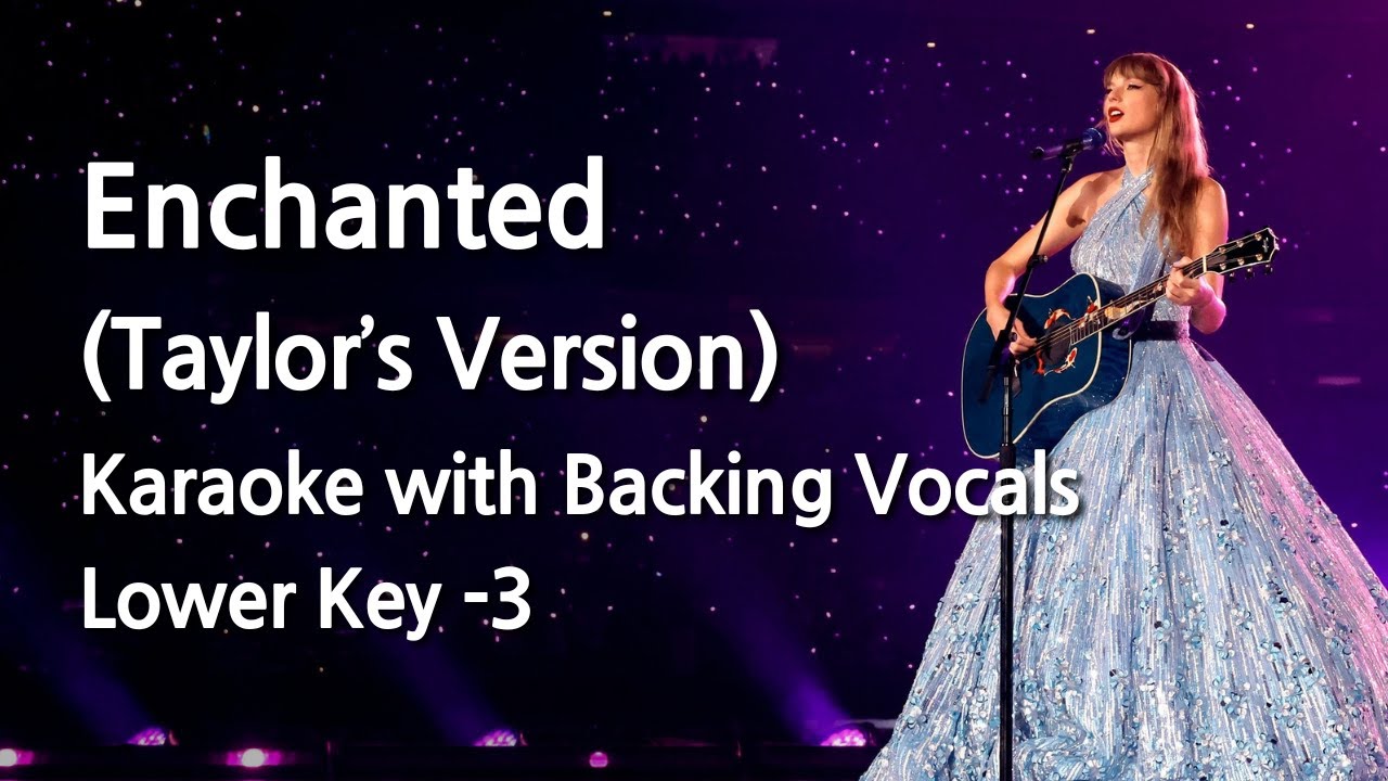 Enchanted (Taylor's Version) (Lower Key -3) Karaoke with Backing Vocals