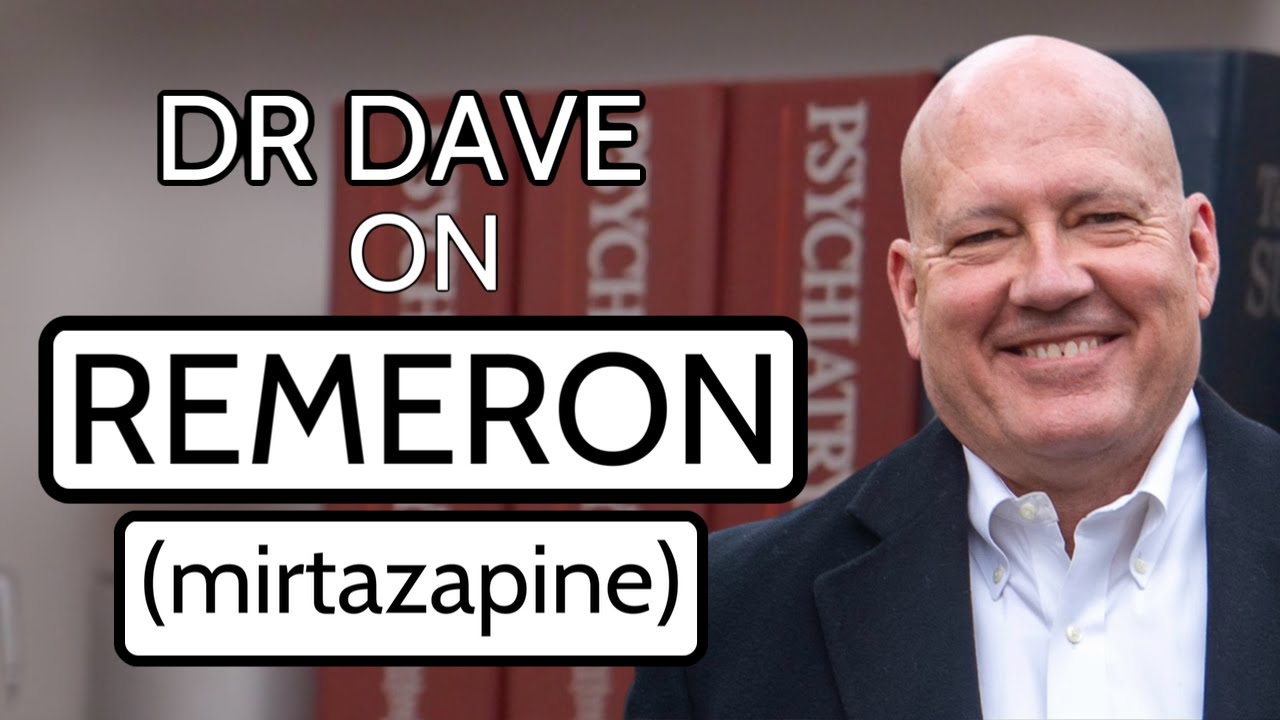 Dr Dave on Remeron