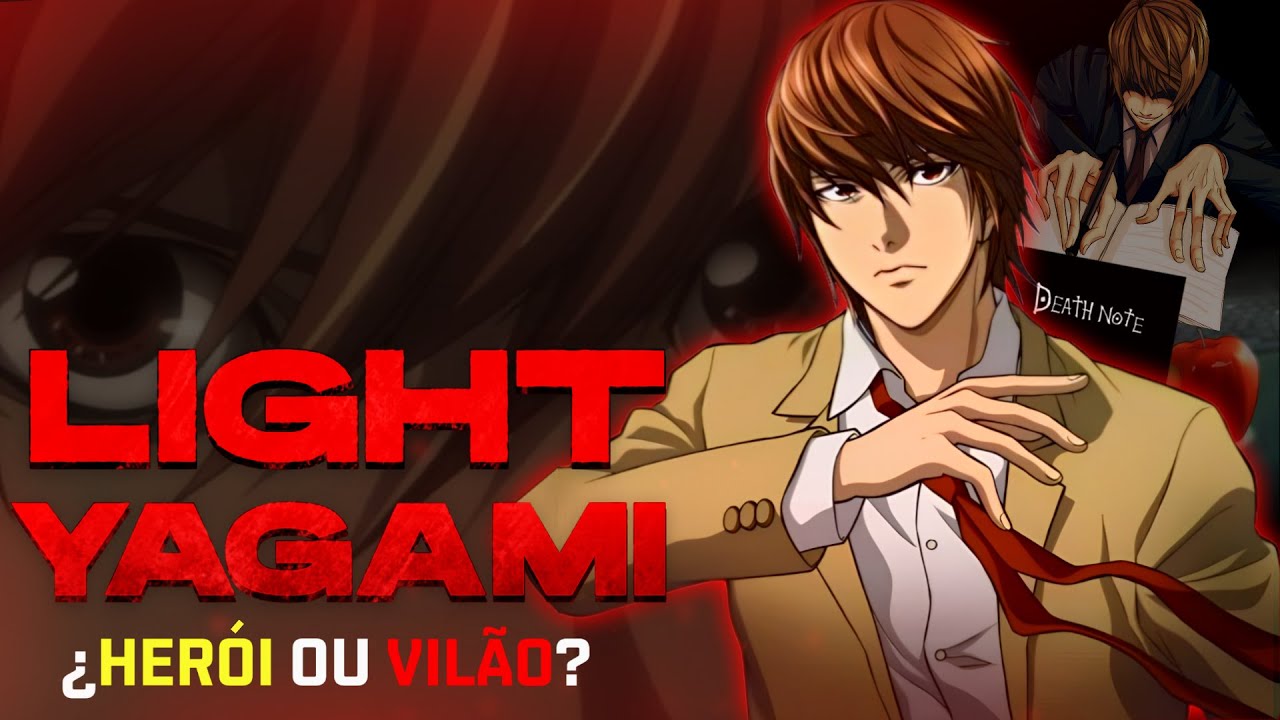 LIGHT YAGAMI - &iquest;HER&Oacute;I OU VIL&Atilde;O?