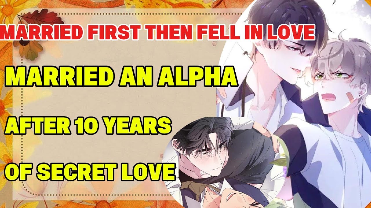 Secretly in Love with My Alpha Husband for 10 Years || BL Storytime