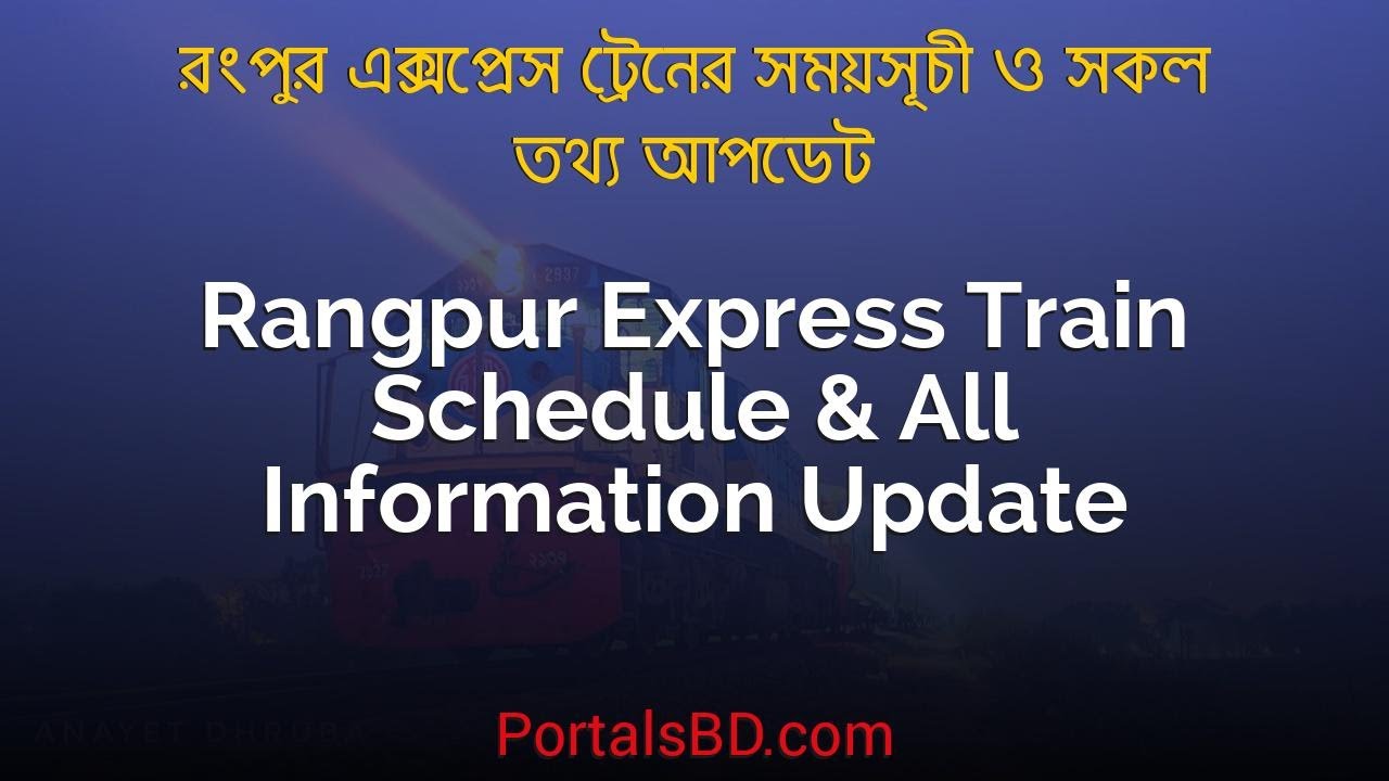 Rangpur Express Train Schedule, Ticket Price & All Information Update 2022 | Portals BD