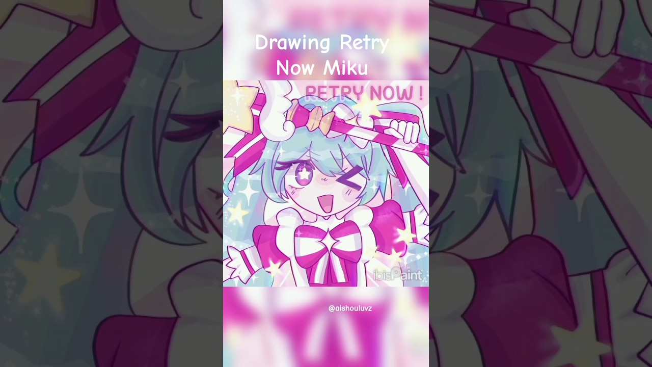 // Drawing Retry Now Miku 💗✨ // #art #retrynow #miku #fypシ