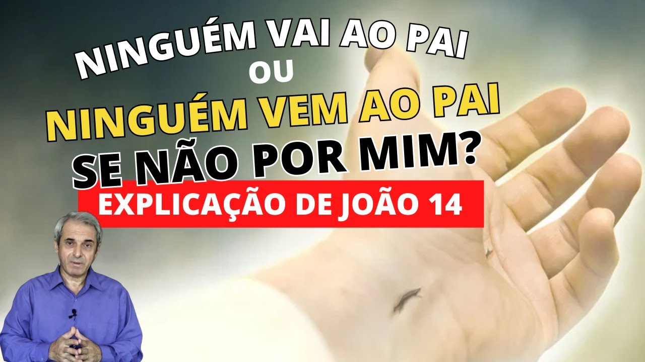 NINGUÉM VEM AO PAI A NÃO SER POR MIM [ESTUDO DE JOÃO 14] - Pregação Pr. Nilton Conegero