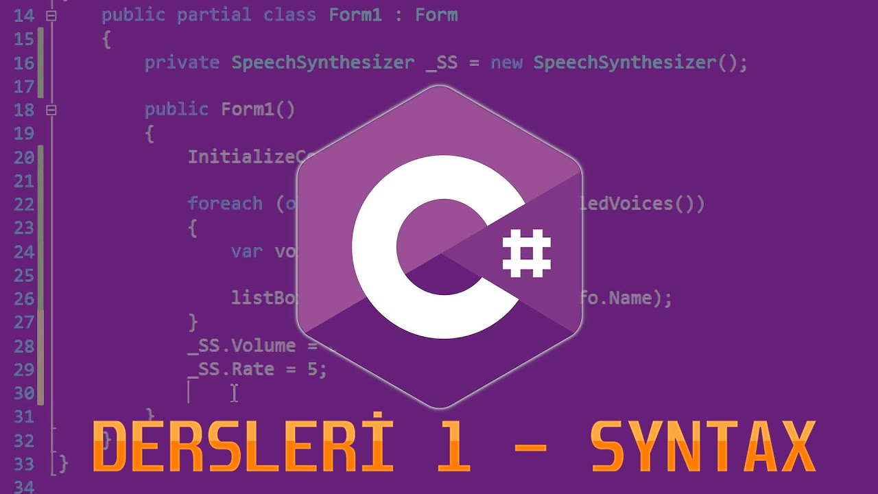 C# Dersleri 1 - Syntax (S&ouml;zdizimi)