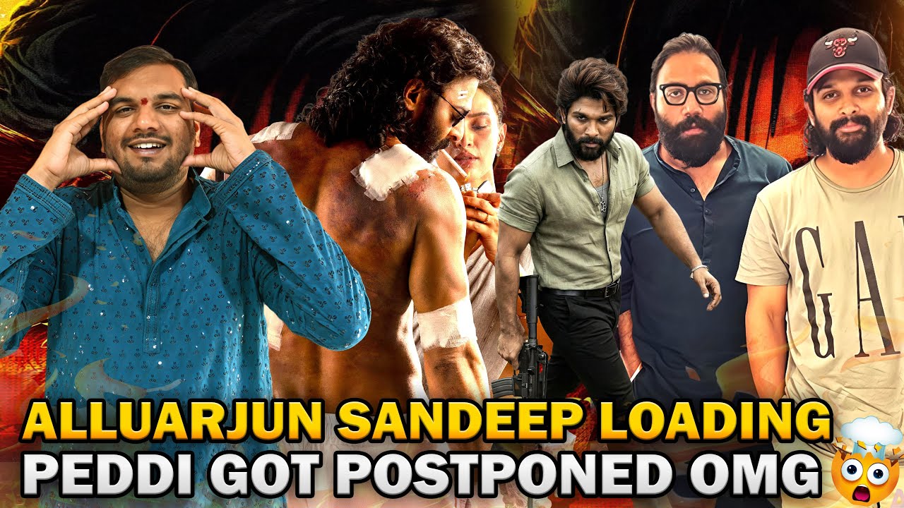 SandeepReddyVanga X AlluArjun Loading | Peddi Postponed | Paradise | Nithin34 | Alluarjun |