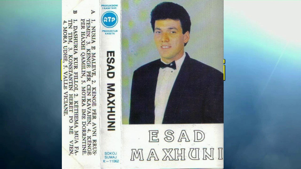 ESAD MAXHUNI - Kenge Popullore