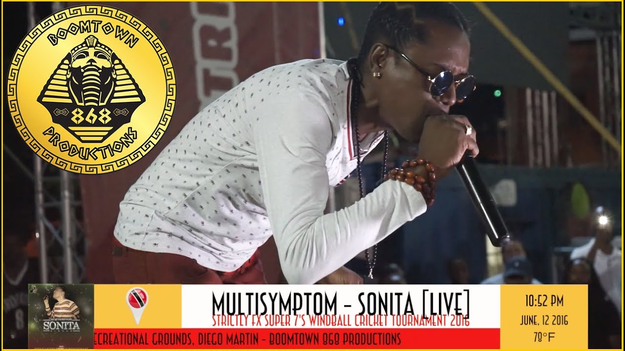 MultiSymptom - Sonita [Live] BooMTowN 868 Productions