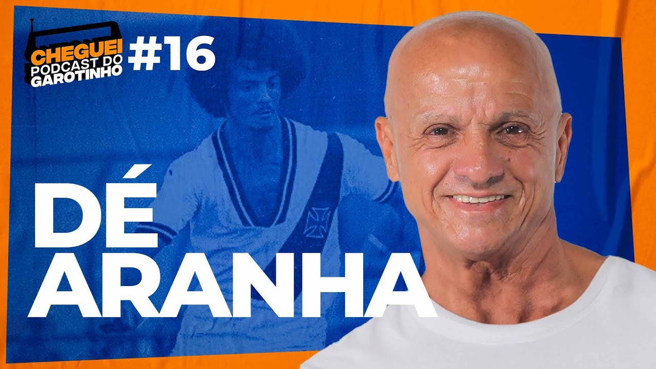 DÉ ARANHA | CHEGUEI Podcast do Garotinho #15