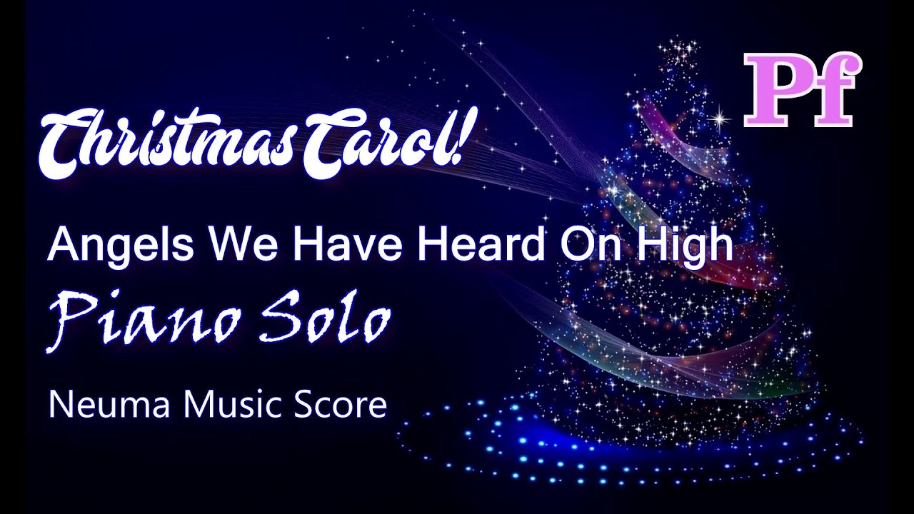 Angels We Have Heard On High / Christmas Carol for Piano Solo or Small Ensemble