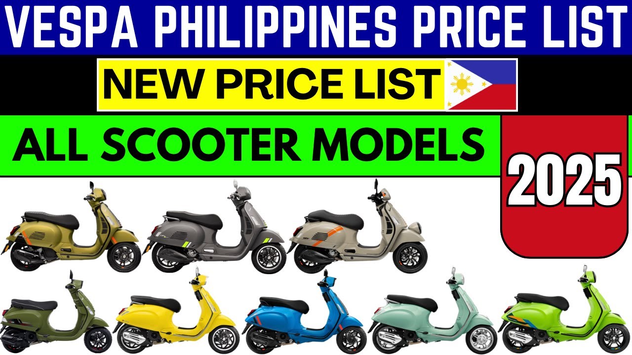 Vespa Philippines Price List 2025 | S 125, 150, 300 | Sprint, Primavera, GTS, GTV Scooter Prices