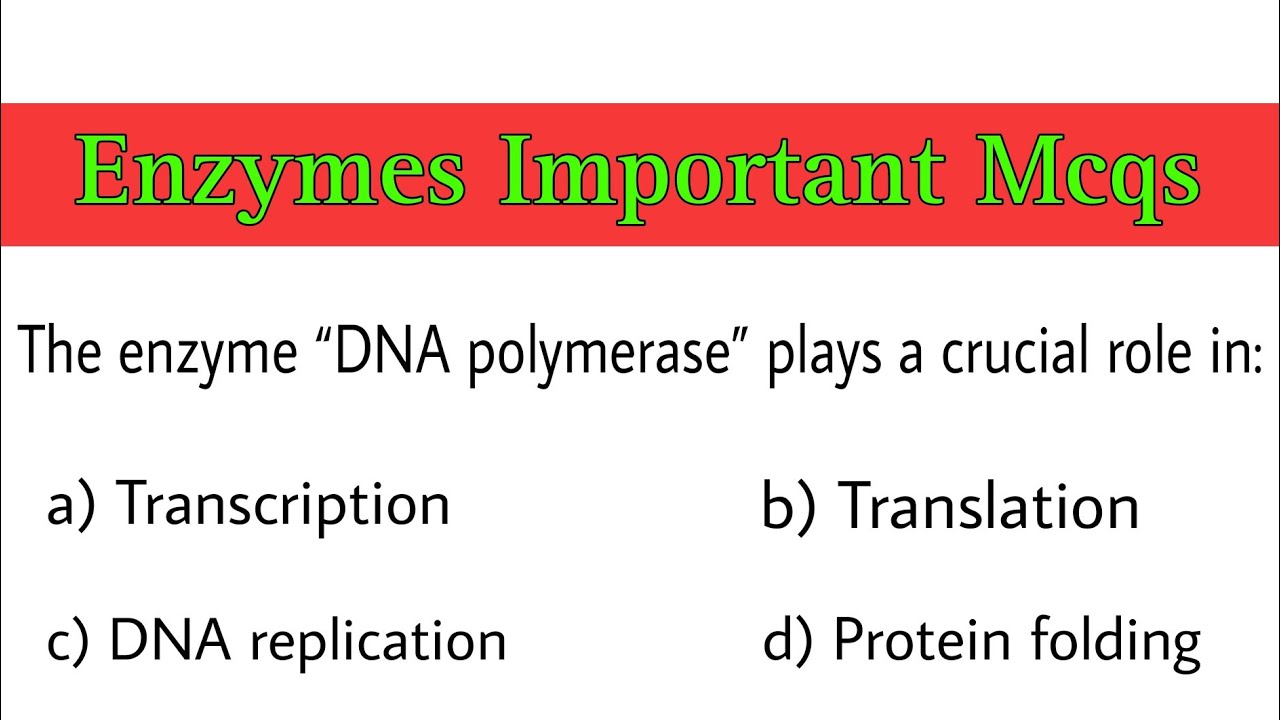 Enzymes Mcqs | enzymes questions