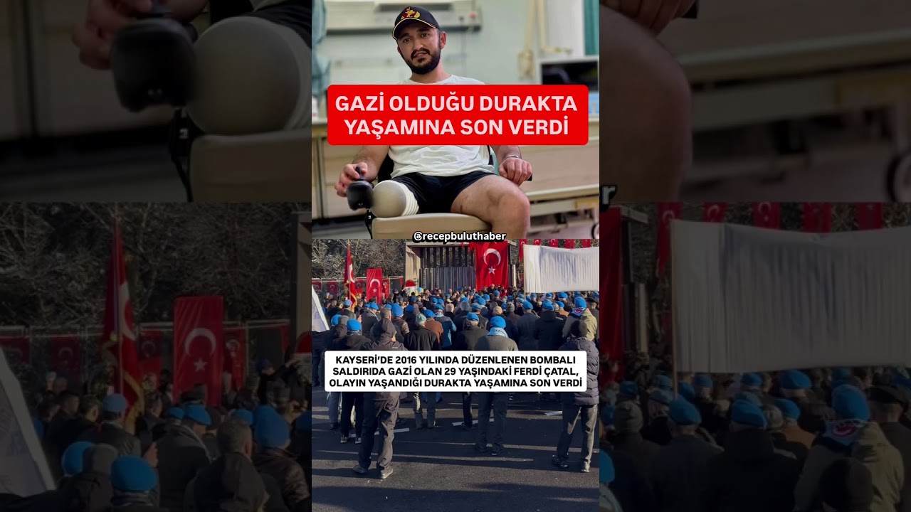 🔴 #SONDAKİKA | GAZİ OLDUĞU DURAKTA YAŞAMINA SON VERDİ #kayseri #vefat #gazi #ferdi&ccedil;atal